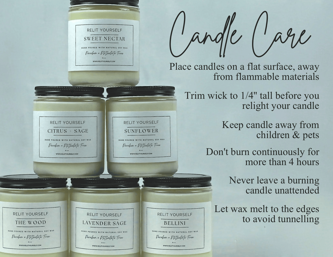 Candle Care 101: How to Get the Most Out of Your Candle - Relit Yourself Candle & Co